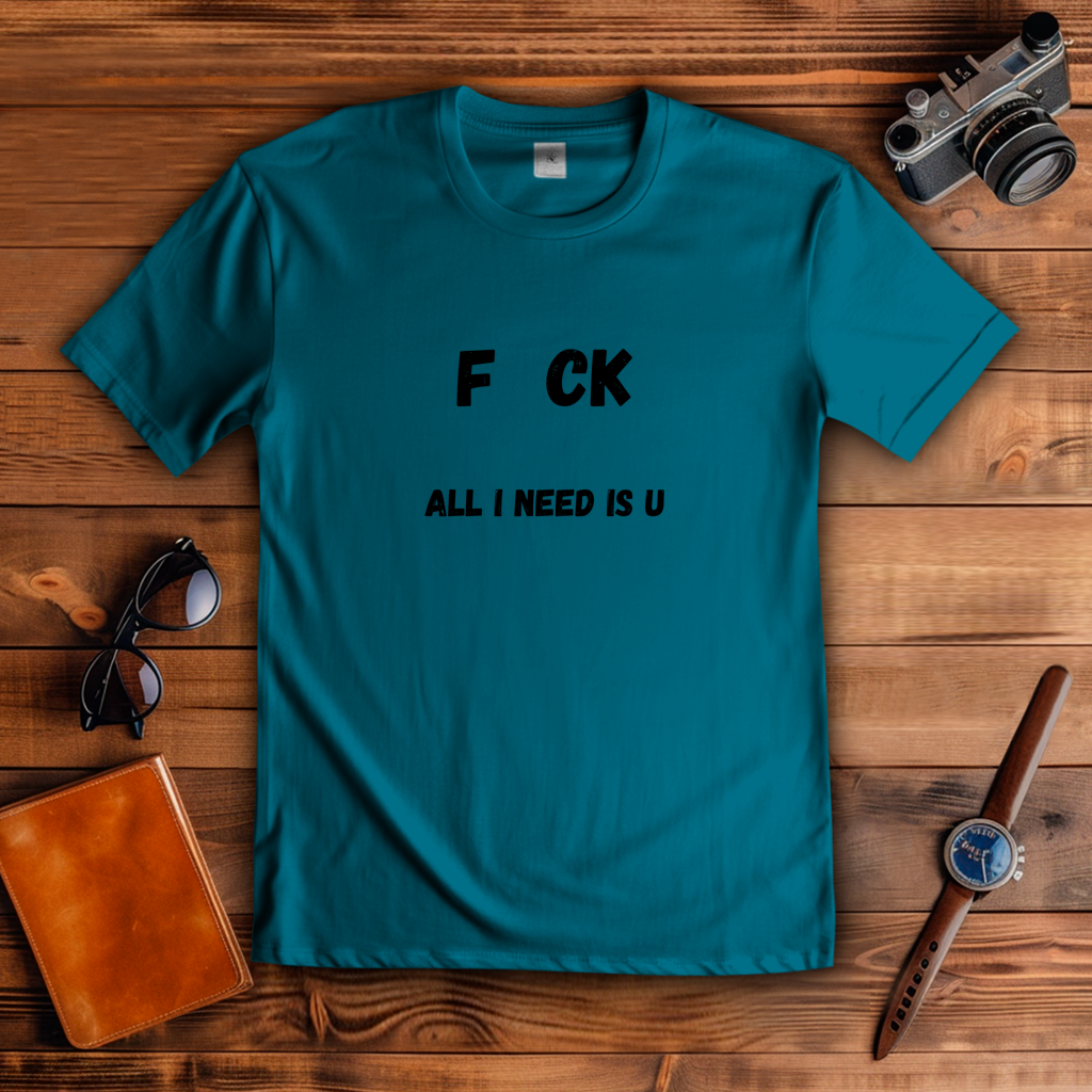 Herren T-Shirt All i Need is U