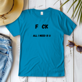 Damen T-Shirt All i Need is U