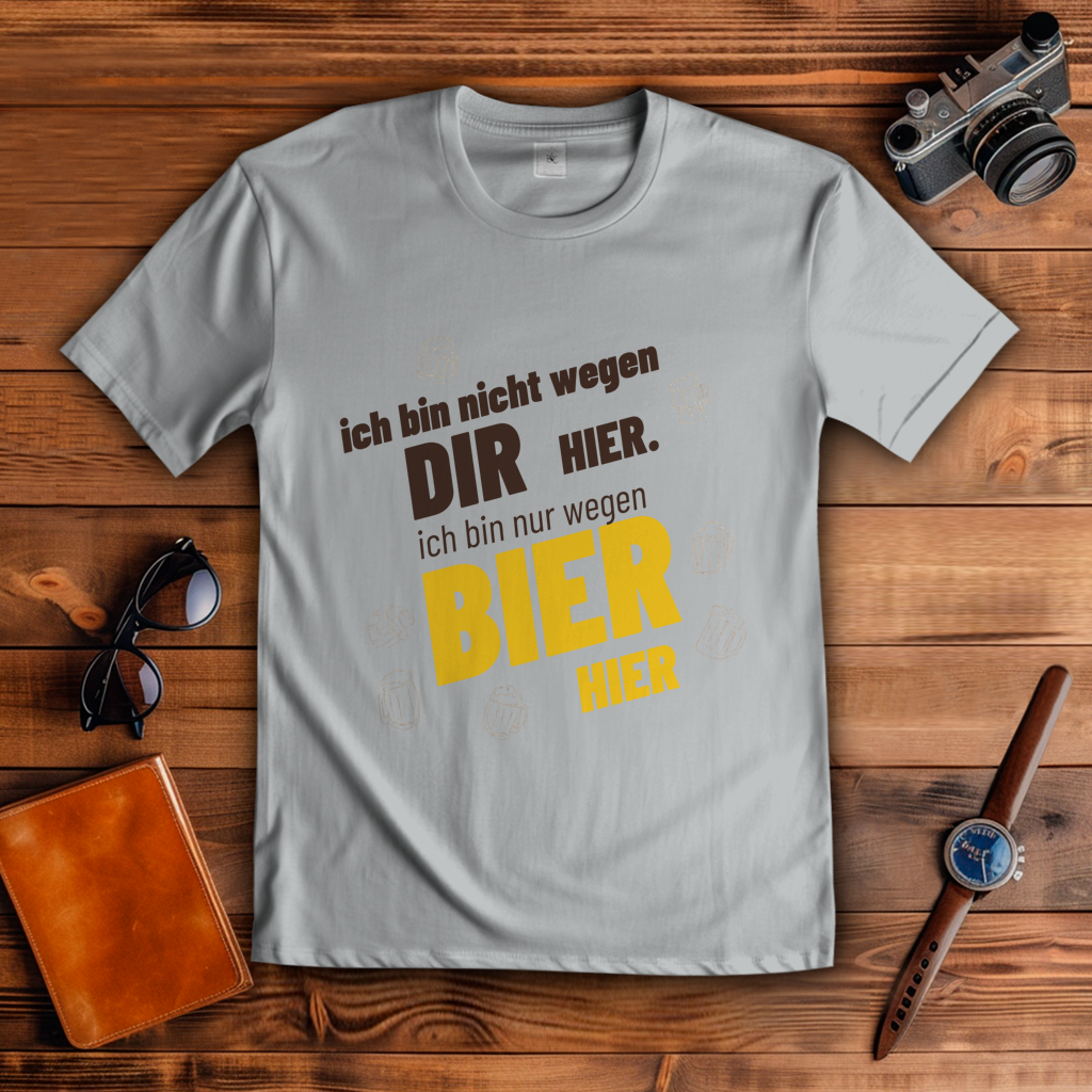 Herren T-Shirt wegen Bier hier