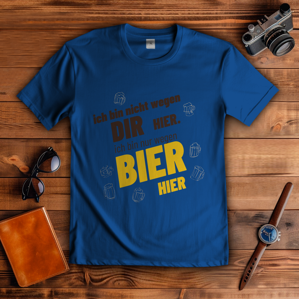Herren T-Shirt wegen Bier hier