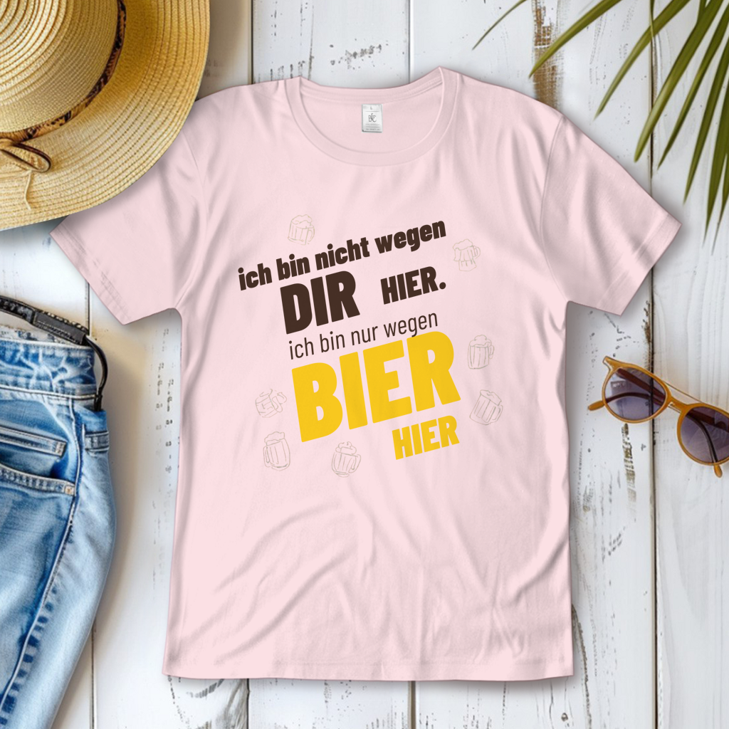 Damen T-Shirt wegen Bier hier