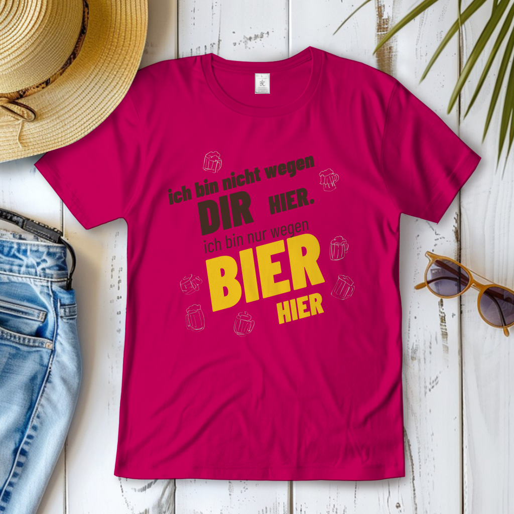 Damen T-Shirt wegen Bier hier