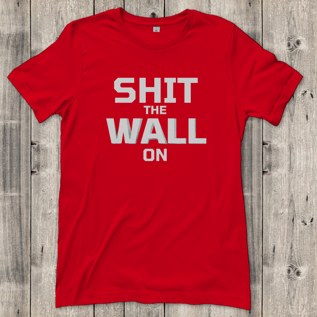 Damen T-Shirt shit the wall on