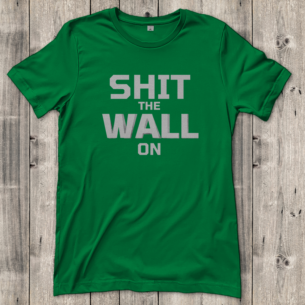 Damen T-Shirt shit the wall on