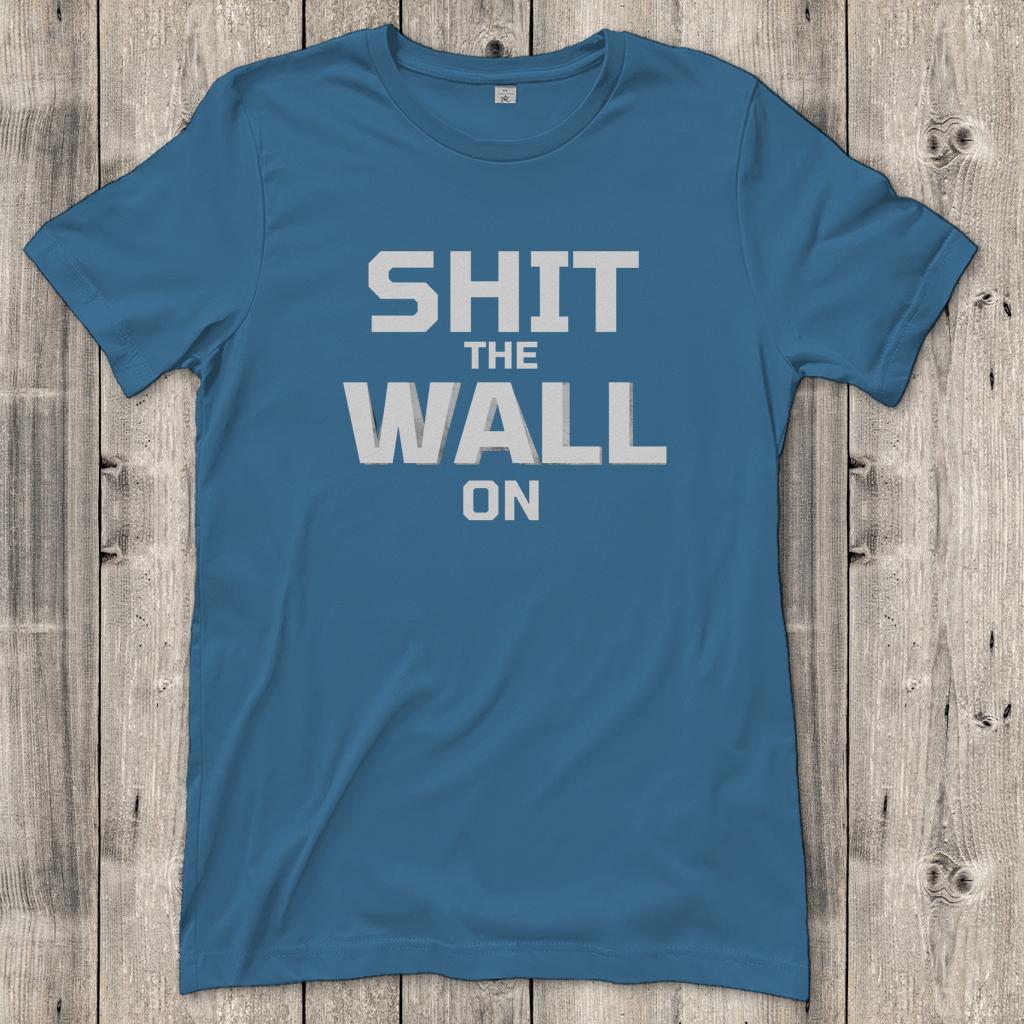 Damen T-Shirt shit the wall on