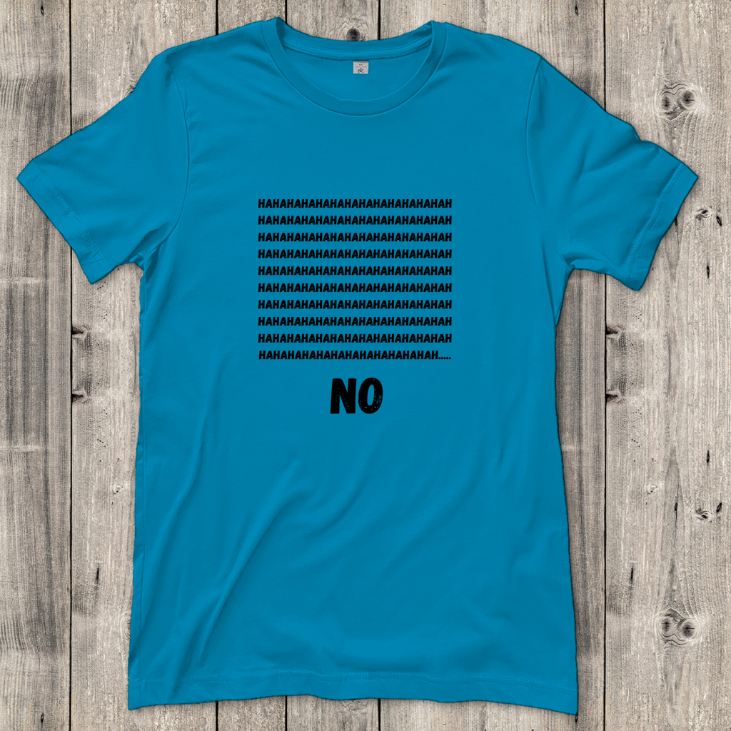 Damen T-Shirt haha no