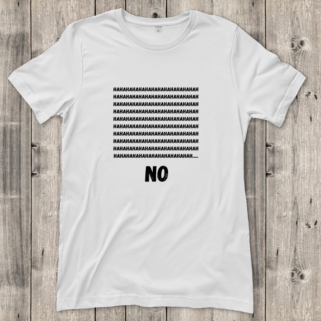 Damen T-Shirt haha no