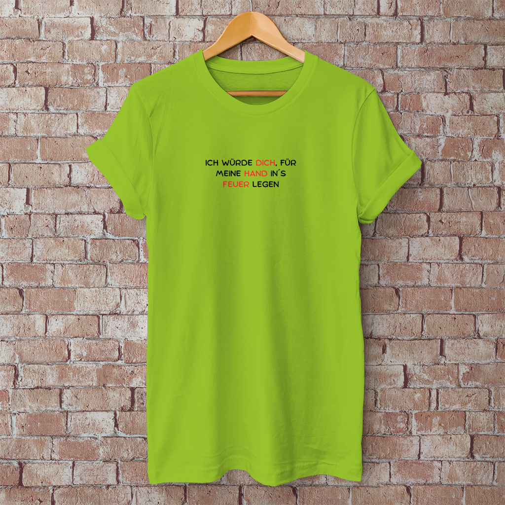 Herren T-Shirt Dich ins Feuer