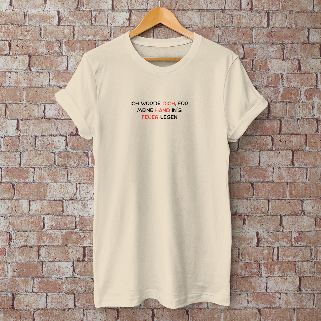 Herren T-Shirt Dich ins Feuer