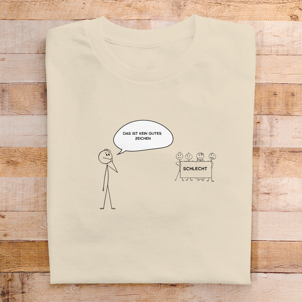 Herren T-Shirt kein gutes Zeichen