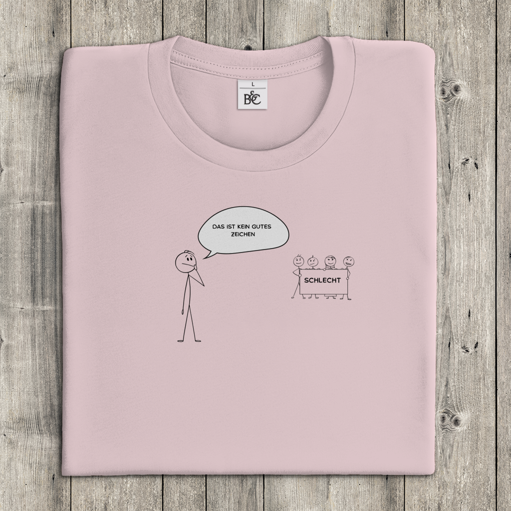 Damen T-Shirt kein gutes Zeichen