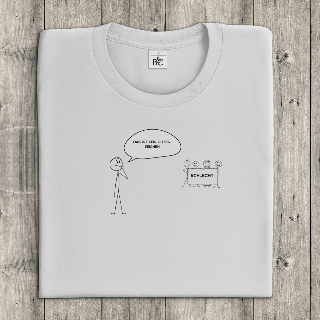 Damen T-Shirt kein gutes Zeichen